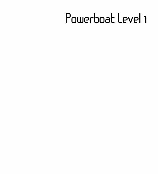 Powerboat Level 1
